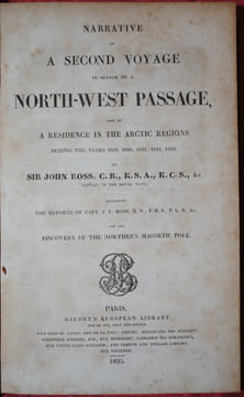 NARRATIVE OF A SECOND VOYAGE IN SEARCH OF A NORTH WEST PASSAGE. ROSS