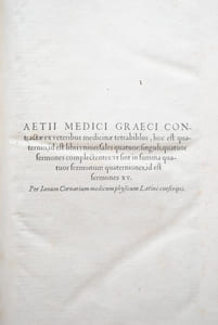 Aetii Medici Graeci Contractae ex Veteribus Medicinae Tetrabiblo.