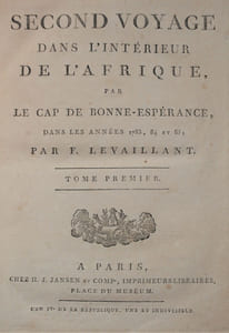 Second voyage dans l’intérieur de l’Afrique, par le cap de Bonne-Espérance, dans les années 1783, 84 et 85.