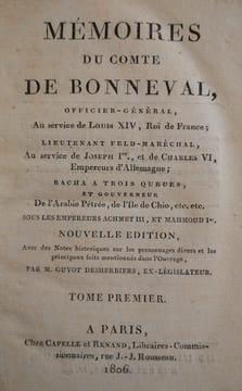 Mémoires du comte de Bonneval, officier-général, au service de Louis XIV, Roi de France ; Lieutenant Feld-Maréchal, Au service de Joseph Ier, et de ...