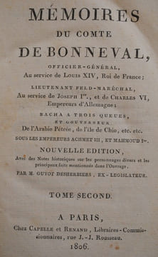 Mémoires du comte de Bonneval, officier-général, au service de Louis XIV, Roi de France ; Lieutenant Feld-Maréchal, Au service de Joseph Ier, et de ...