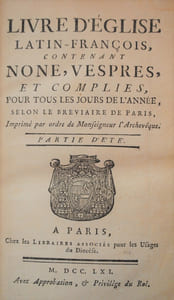 Livre d’Eglise Latin-François, suivant le Bréviaire et le Nouveau Missel de Paris, contenant l’Office du Matin pour les Dimanches & les Fêtes de l’Année. Imprimé par ordre de Monseigneur l’Archevêque. 