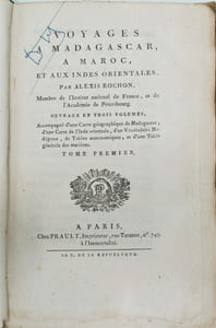 Voyages à Madagascar, au Maroc et aux Indes orientales.