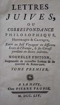 Lettres Juives ou correspondance Philosophique, Historique & Critique, Entre un Juif Voyageur en différens Etats de l’Europe & ses Correspondans en ...