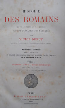 Histoire des Romains depuis les temps les plus reculés jusqu’à l’invasion des barbares. Nouvelle édition revue, augmentée et enrichie d’environ 2500 ...