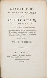 Description historique et géographique de l'Indostan, traduite de l'anglais par J.B. Bouscheseiche, sur la septième et dernière édition, à laquelle on a joint des Mélanges d'Histoire et de Statistique sur l'Inde, traduits par J. Castéra