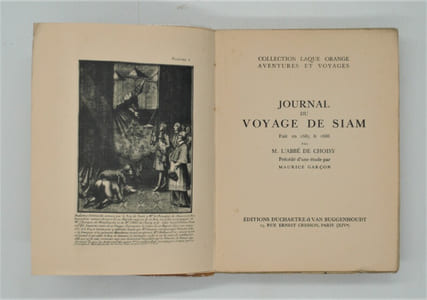 Journal du Voyage de Siam fait en 1685 & 1686. Précédé d'une étude par Maurice Garçon sur le Siam et Choisy, l'un des hommes les plus singuliers de son temps.