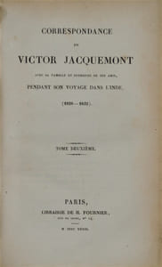 Correspondance avec sa famille et plusieurs de ses amis, pendant son voyage dans l’Inde (1828-1832). 