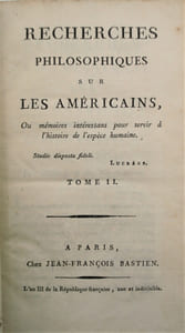 Oeuvres philisophiques de Pauw comprenant ;Recherches philosophiques sur les Américains  ou Mémoires intéressants pour servir à l'Histoire de l'Espèce Humaine , Recherches philosophiques sur les Égyptiens et les Chinois , Recherches sur les Grecs