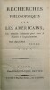 Oeuvres philisophiques de Pauw comprenant ;Recherches philosophiques sur les Américains  ou Mémoires intéressants pour servir à l'Histoire de l'Espèce ...