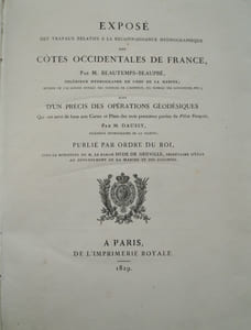 Exposé des travaux relatifs à la reconnaissance hydrographique des cotes occidentales de France, suivi d'un précis des opérations géodésiques qui ont servi de base aux cartes et plans des trois premières parties du "Pilote François" par M. Daussy