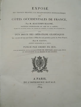 Exposé des travaux relatifs à la reconnaissance hydrographique des cotes occidentales de France, suivi d'un précis des opérations géodésiques qui ont ...