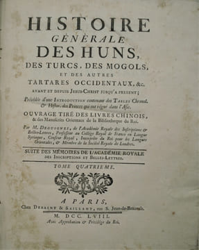 Histoire Générale des Huns, des Turcs, des Mogols, & des autres Tartares occidentaux &c.avant et depuis Jesus Christ jusqu'a present. Précédée d'une ...