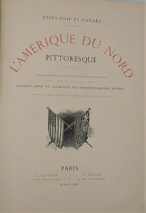 Etats-Unis et Canada. L'Amérique du Nord pittoresque. Ouvrage rédigé par une réunion d'écrivains américains sous la dir. de W. Cullen Bryant. Traduit, revu et augmenté par B.-H. Révoil.