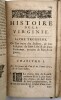 Histoire de la Virginie contenant : I/ L'histoire du premier établissement dans la Virginie, & de son gouvernement jusques-à-présent. II/ Les ...