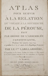 RELATION DU VOYAGE A LA RECHERCHE DE LA PÉROUSE, FAIT PAR ORDRE DE L’ASSEMBLÉE CONSTITUANTE, PENDANT LES ANNÉES 1791, 1792, ET PENDANT LA 1ère ET LA 2ème ANNÉE DE LA RÉPUBLIQUE FRANCOISE.
