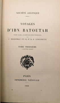 Voyages d’Ibn Batoutah , texte arabe, accompagné d’une traduction par C.Defrémery et le Dr R. Sanguinetti. IBN BATOUTAH ,(Ibn Battuta), DEFRÉMERY , ...