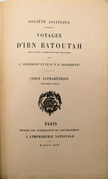 Voyages d’Ibn Batoutah , texte arabe, accompagné d’une traduction par C.Defrémery et le Dr R. Sanguinetti. IBN BATOUTAH ,(Ibn Battuta), DEFRÉMERY , ...