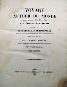 Voyage autour du monde, pendant les années 1790, 1791, et 1792, précédé d'une introduction historique, auquel on a joint des recherches sur les terres australes de Drake, et un examen critique du voyage de Roggeween ... par C. P. Claret Fleurieu