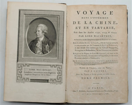 Voyage dans l'intérieur de la Chine et en Tartarie, fait dans les années 1792, 1793 et 1794, par Lord Macartney, ambassadeur du roi d'Angleterre ...