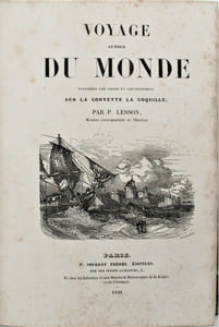 Voyage autour du monde entrepris par ordre du gouvernement sur la corvette la Coquille.