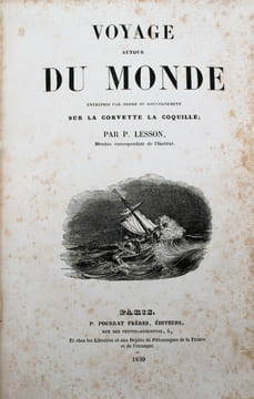 Voyage autour du monde entrepris par ordre du gouvernement sur la corvette la Coquille. . LESSON (René-Primevère)