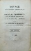 Voyage aux régions équinoxiales du Nouveau continent fait en 1799, 1800, 1801, 1802, 1803 et 1804, par Al. de Humboldt et A. Bonpland, écrit par ...