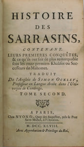 Histoire des Sarrasins, contenant leurs premières conquêtes, & ce qu'ils ont fait de plus remarquables sous les onze premiers Khalifes ou successeurs de Mahomet.