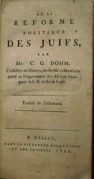 De la réforme politique des Juifs. Traduit de l'Allemand.. DOHM , Christian Wilhem von