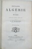 Espagne, Algérie et Tunisie. Lettres à Michel Chevalier. Avec une carte de l'Algérie. TCHIHATCHEFF (P. de)