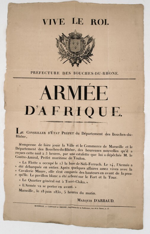« Vive le Roi »
« Armée d'Afrique ». Préfecture des Bouches-du-Rhône, Marquis D'Arbaud (Préfet)