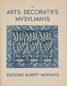 Les Arts Décoratifs Musulmans 