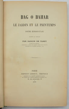 BAG O BAHAR. Le jardin et le printemps. Poème Hindoustani, Traduit Français par Garcin de Tassy.. KHUSRAU Amir ,GARCIN DE TASSY Joseph (Trad) , MALAWI ...