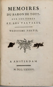Mémoires du Baron de Tott, sur les turcs et les tartares,