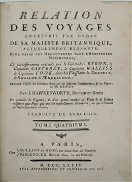 Relation des voyages entrepris par ordre de sa majesté britannique, …. et successivement exécutés par le Commodore Byron, le Capitaine Carteret, le ...