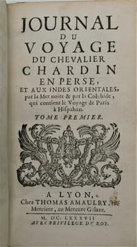Journal du voyage du chevalier Chardin en Perse et aux Indes Orientales par la mer Noire et par la Colchide qui contient le voyage de Paris à ...