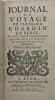 Journal du voyage du chevalier Chardin en Perse et aux Indes Orientales par la mer Noire et par la Colchide qui contient le voyage de Paris à ...