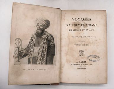 Voyages d’Ali Bey el Abbassi en Afrique et en Asie pendant les années 1803, 1804, 1805, 1806 et 1807.
