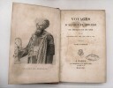 Voyages d’Ali Bey el Abbassi en Afrique et en Asie pendant les années 1803, 1804, 1805, 1806 et 1807. . ALI BEY ,BADIA y LEBLICH Domingo
