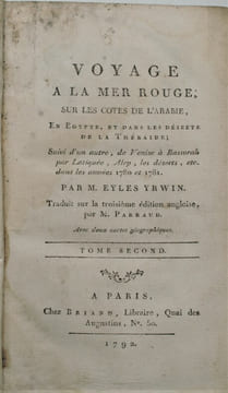 Voyage a la mer rouge, sur les cotes de l'Arabie, en Egypte, et dans les deserts de la Thébaide; suivi d'un autre, de Venise, Alep, les déserts, etc.. ...