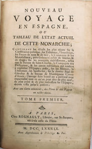 Nouveau Voyage en Espagne, ou Tableau de l'état actuel de cette monarchie ...