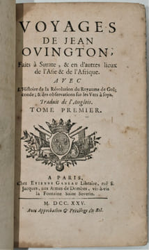 Voyages ; faits à Surate, & en d'autres lieux de l'Asie & de l'Afrique. Avec l'Histoire de la Révolution du Royaume de Golconde ; & des observations ...