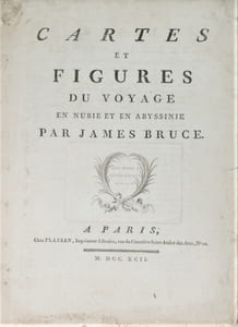 Voyage en Nubie et en Abyssinie, entrepris pour découvrir les sources du Nil, Pendant les années 1768, 1769, 1770, 1771 & 1772.