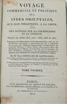 Voyage commercial et politique aux Indes orientales, aux Iles Philippines, à la Chine, avec des notions sur la Cochinchine et le Tonquin pendant les ...