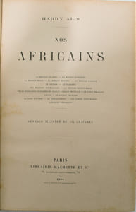 Nos Africains. Ouvrage illustré de 104 gravures.