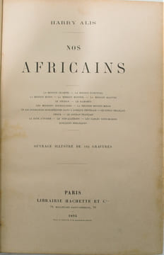 Nos Africains. Ouvrage illustré de 104 gravures.. ALIS,(Harry)