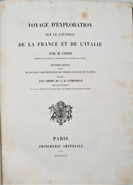 Voyage d'exploration sur le littoral de la France et de l'Italie ,suivie de nouveaux documents sur les pêches fluviales et marines, publiée par ordre ...