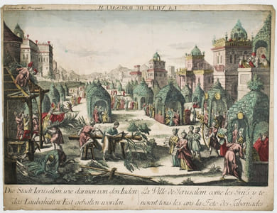 «Die Stadt Jerusalem, wie darinen von den Juden das Laubhütten Fest gehalten worden. - La Ville de Jerusalem, come les Juifs y tenoient tous les ans la Fete des Tabernacles»