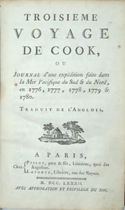 Troisième Voyage de Cook, ou Journal d'une expédition faite dans la Mer Pacifique du Sud et du Nord, en 1776, 1777, 1778, 1779 et 1780. Traduit de l'Anglois.