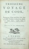 Troisième Voyage de Cook, ou Journal d'une expédition faite dans la Mer Pacifique du Sud et du Nord, en 1776, 1777, 1778, 1779 et 1780. Traduit de ...